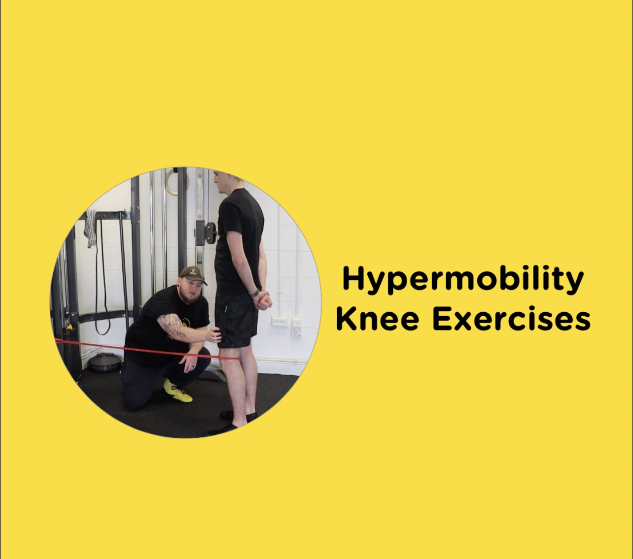 Hypermobility Knee Exercises