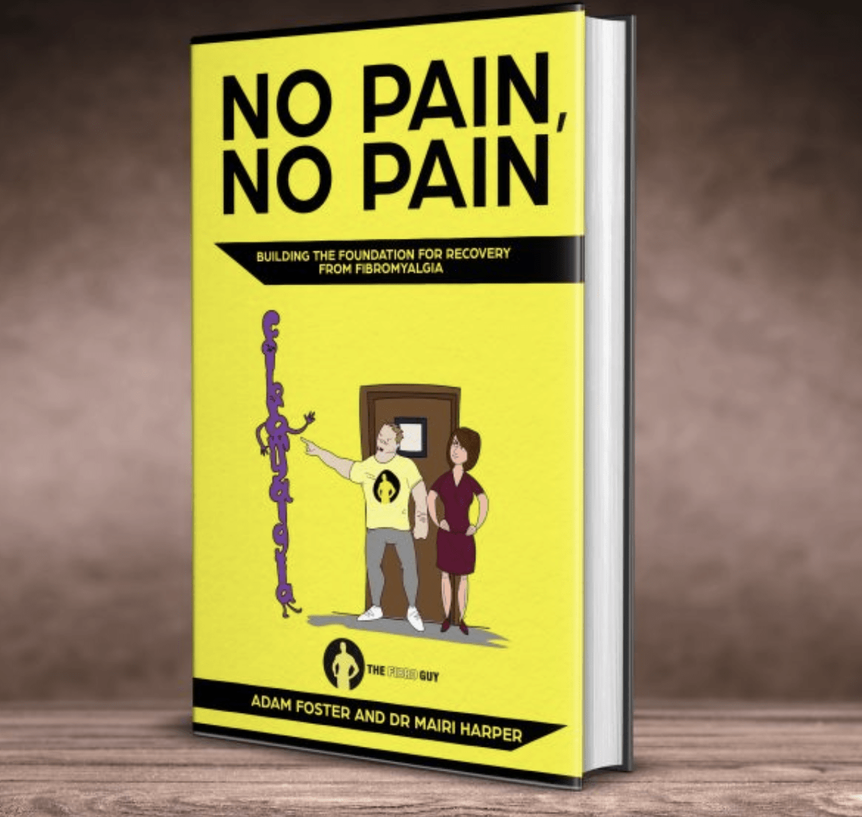 The Book No pain No pain: which talks about fibromyalgia recovery