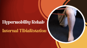 picture of someones tibia, with text mentioning hypermobility rehab