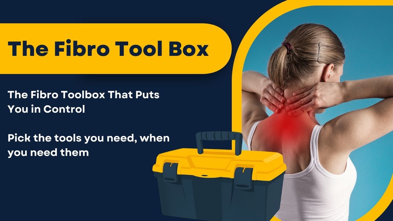The Fibro Toolbox course - pick the tools you need when you need them